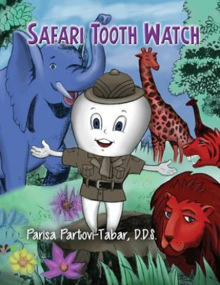 Carte Safari Tooth Watch D D S Parisa Partovi-Tabar