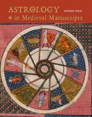 Kniha Astrology in Medieval Manuscripts Sophie Page