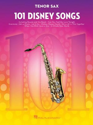 Książka 101 Disney Songs: For Tenor Sax Hal Leonard