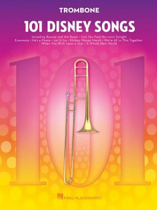 Kniha 101 Disney Songs: For Trombone Hal Leonard