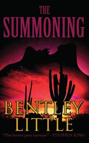 Knjiga The Summoning Bentley Little
