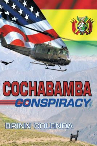 Book Cochabamba Conspiracy Brinn Colenda