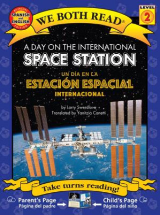 Książka A Day on the International Space Station-Un Día En La Estación Espacial Internacional Larry Swedlove