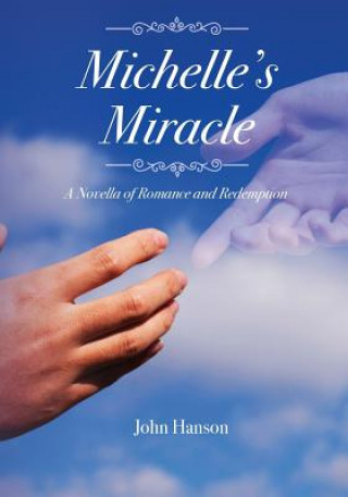 Knjiga Michell's Miracle John T Hanson