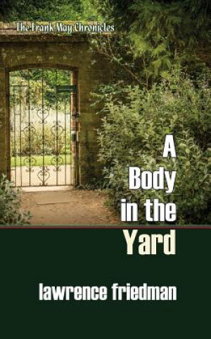 Könyv A Body in the Yard Lawrence Friedman