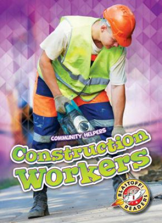 Knjiga Construction Workers Chris Bowman