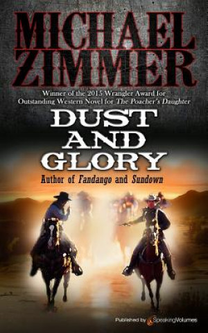 Kniha Dust and Glory Michael Zimmer