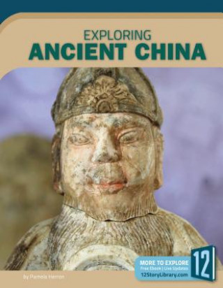 Knjiga Exploring Ancient China Pamela Herron