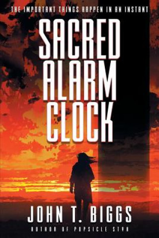 Livre Sacred Alarm Clock John T Biggs