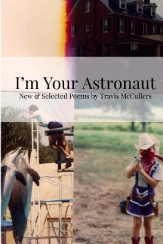 Knjiga I'm Your Astronaut Travis McCullers