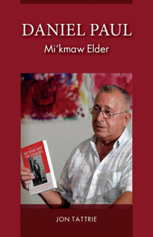 Carte Daniel Paul: Mi'kmaw Elder Jon Tattrie