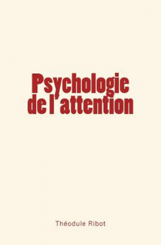 Buch Psychologie de l'attention Theodule Armand Ribot