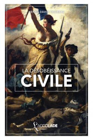 Kniha La Désobéissance Civile: édition bilingue anglais/français (+ lecture audio intégrée) Henry David Thoreau