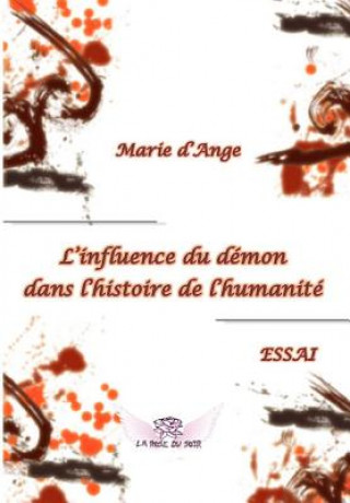 Könyv L'influence du demon dans l'histoire de l'humanite Marie D'Ange