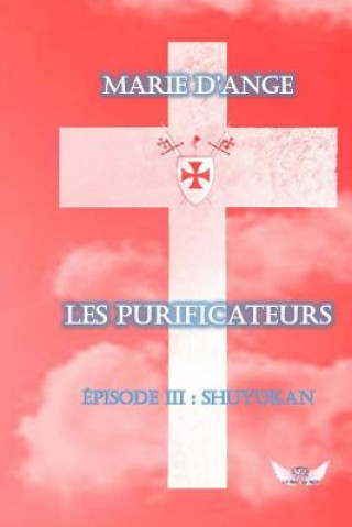 Carte Les Purificateurs: Episode 3: Shuyukan Marie D'Ange