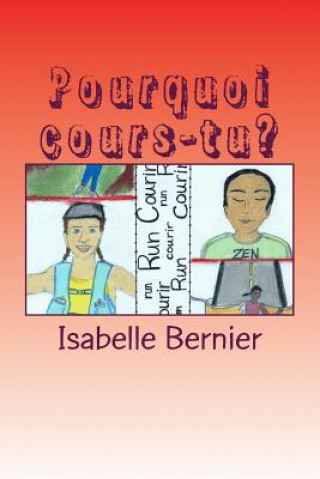 Книга Pourquoi cours-tu? Isabelle Bernier