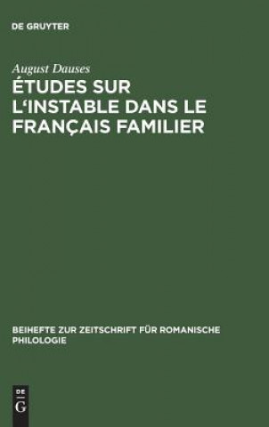 Könyv Etudes Sur l'Instable Dans Le Francais Familier August Dauses