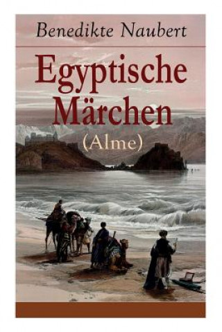 Kniha Egyptische M rchen (Alme) Benedikte Naubert