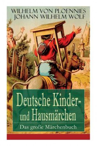 Kniha Deutsche Kinder- und Hausmarchen Wilhelm Von Ploennies