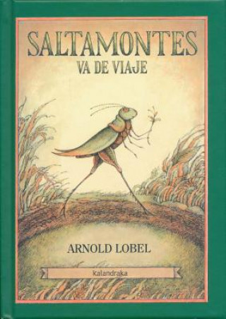 Könyv Saltamontes Va de Viaje = Grasshopper on the Road ARNOLD LOBEL