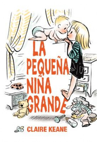 Kniha La Pequena Nina Grande = Little Big Girl Claire Keane