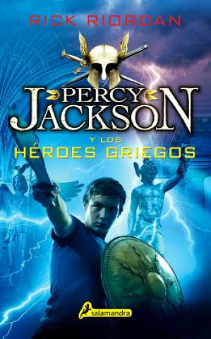 Carte Percy Jackson Y Los Héroes Griegos / Percy Jackson's Greek Heroes Rick Riordan