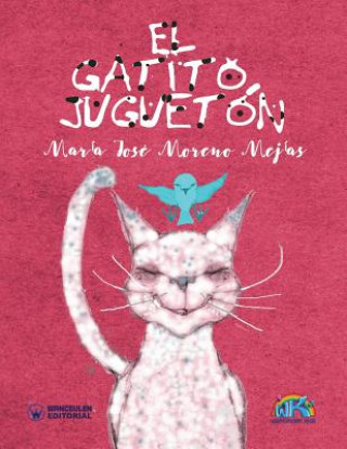 Libro El gatito juguetón Maria Jose Moreno Mejias