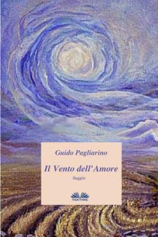 Kniha Vento dell'Amore Guido Pagliarino