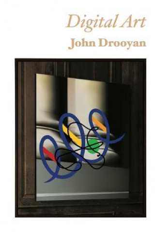 Könyv Digital Art - John Drooyan Dino Marasa