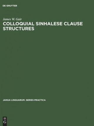 Carte Colloquial Sinhalese Clause Structures James W. Gair