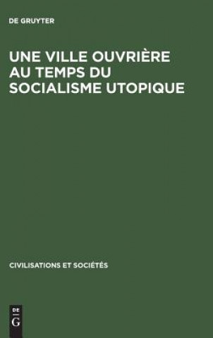 Kniha ville ouvriere au temps du socialisme utopique Maurice Agulhon