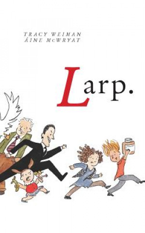 Buch Larp. Tracy Weiman