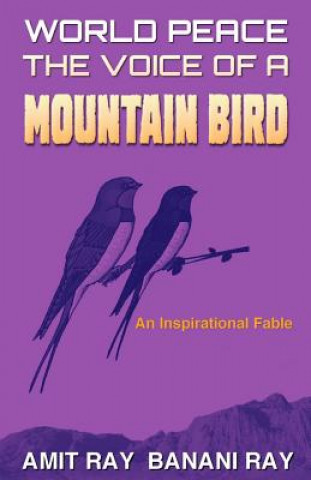 Buch World Peace: The Voice of a Mountain Bird Amit Ray