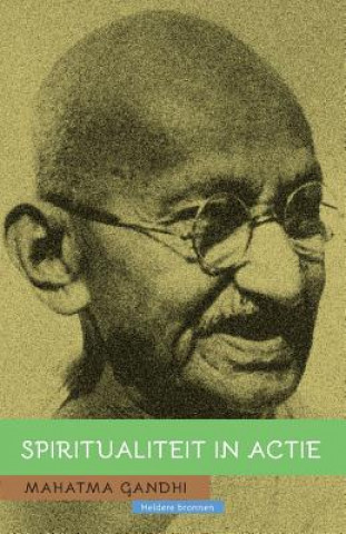 Książka Mahatma Gandhi: Spiritualiteit in actie Luk Bouckaert