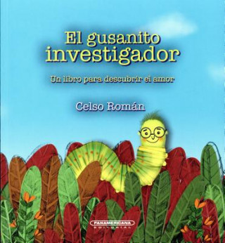 Knjiga El Gusanito Investigador Celso Roman