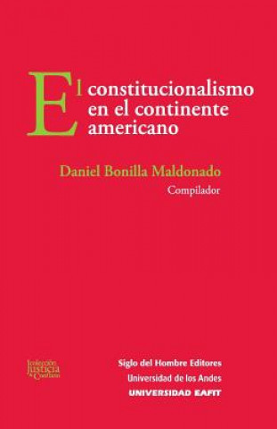E-kniha El constitucionalismo en el continente americano Daniel Bonilla Maldonado