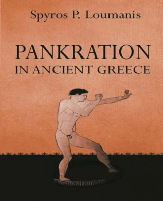Kniha Pankration: in ancient Greece Spyros Loumanis