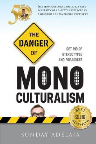 Kniha The Danger Of Monoculturalism In The XXI Century Sunday Adelaja