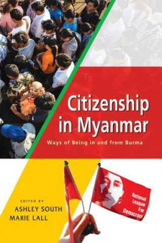 Kniha Citizenship in Myanmar Ashley South