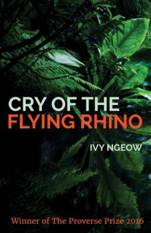 Książka Cry of the Flying Rhino Ivy Ngeow