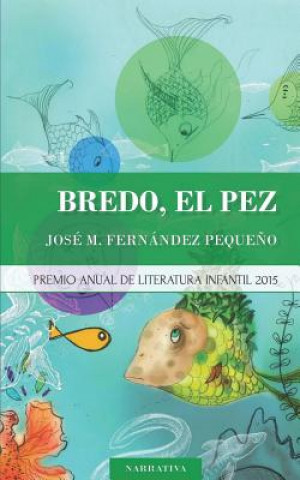 Kniha Bredo, el pez Jose M Fernandez Pequeno