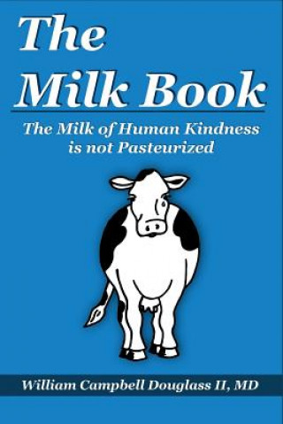 Kniha The Milk Book William Campbell Douglass