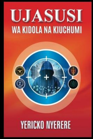 Könyv Ujasusi Wa Kidola Na Kiuchumi Yericko Nyerere
