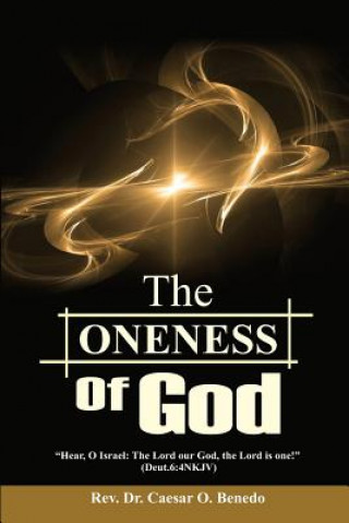 Книга The Oneness of God Caesar Benedo