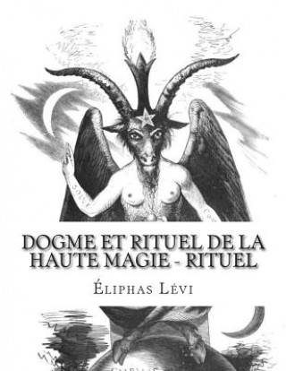 Carte Dogme et Rituel de la Haute Magie - Rituel Eliphas Lévi