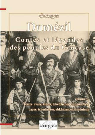 Kniha Contes et legendes des peuples du Caucase 1 Georges Dumézil