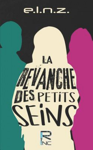 Kniha Revanche des Petits Seins E L N Z