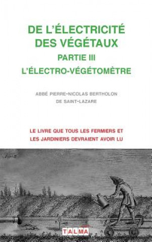 Carte de l'Electricite Des Vegetaux - Partie III l'Electro-Vegetometre Pierre-Nicolas Abbé Bertholon