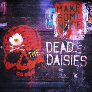 Audio Make Some Noise The Dead Daisies