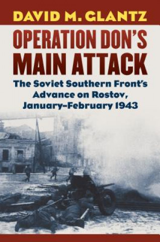 Könyv Operation Don's Main Attack David M. Glantz